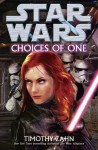 Star Wars: Choices of One by Timothy Zahn
