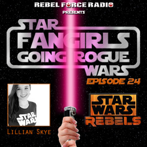 Fangirls Going Rogue podcast 24