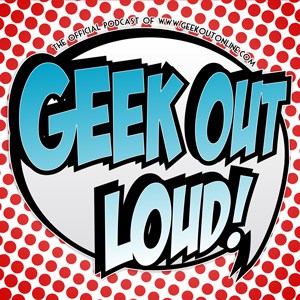 Geek Out Loud