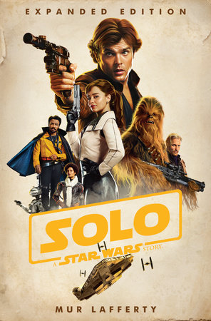 Solo: A Star Wars Story: Expanded Edition Novelization Cover