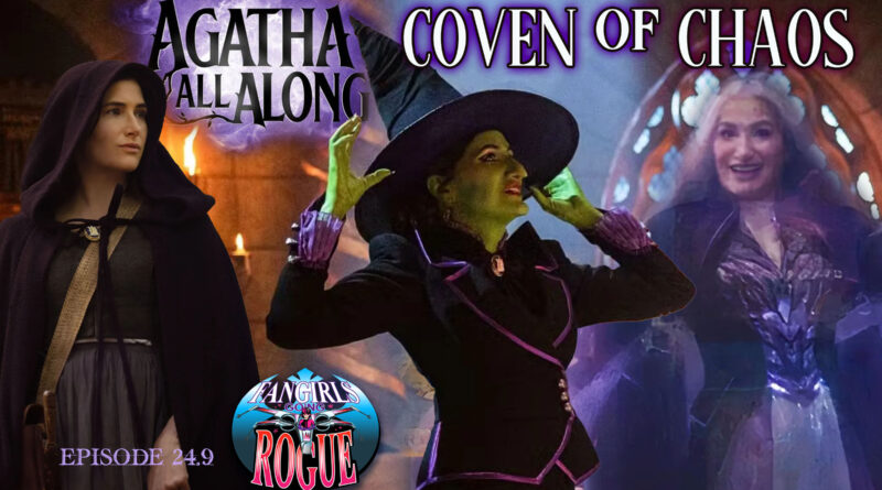 Fangirls Going Rogue Coven of Chaos Agatha All Along episode cover