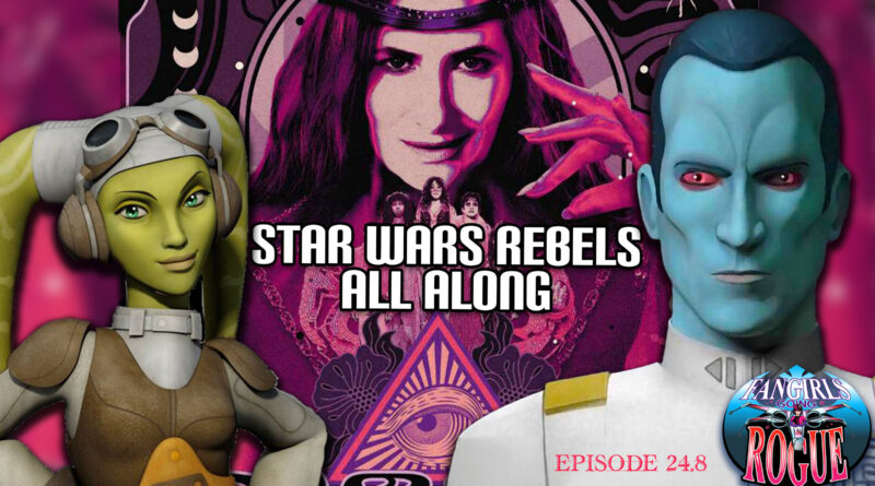 Fangirls Going Rogue Rebels All Along episode cover