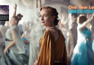 Hyperspace Theories: One Year Later as ANDOR Kicks Off Season Two