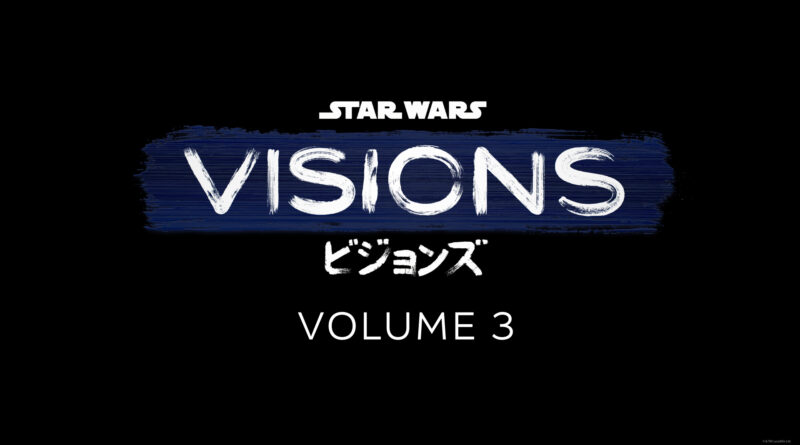 REVIEW: Star Wars Visions Volume 3 REVIEW: Star Wars Visions Volume 3