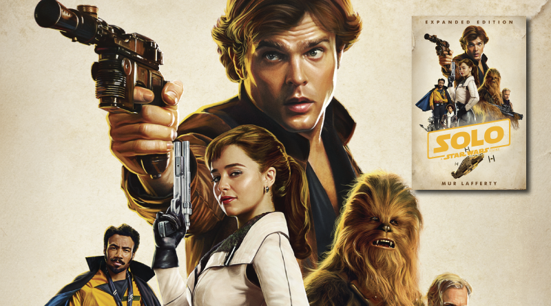 Solo: A Star Wars Story Expanded Edition Reviewed on FANgirl